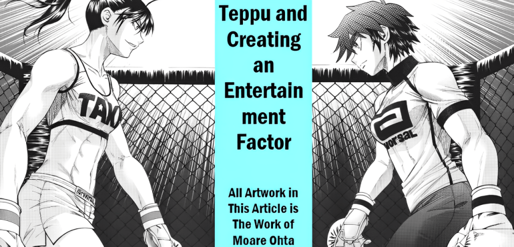 Teppu and Creating an Entertainment&nbsp;Factor